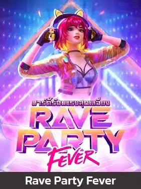 RAVE PARTY FEVER